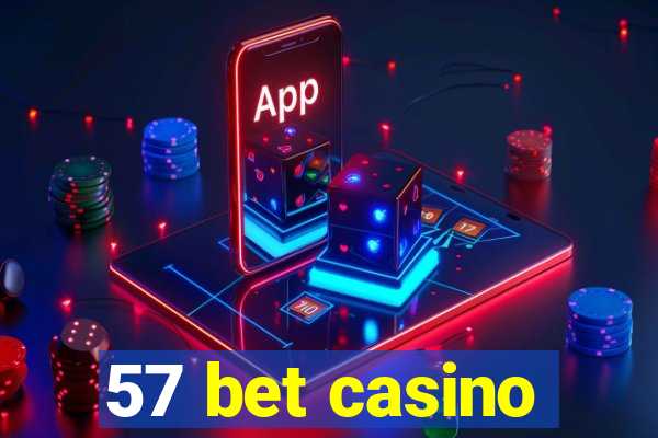 57 bet casino